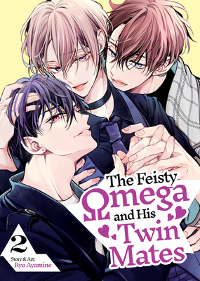 The Feisty Omega and His Twin Mates Vol. 2