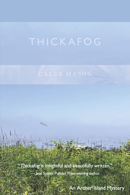 Thickafog: An Archer Island Mystery