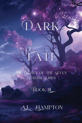 Dark Fate: The Crown of the Seven Realms Series